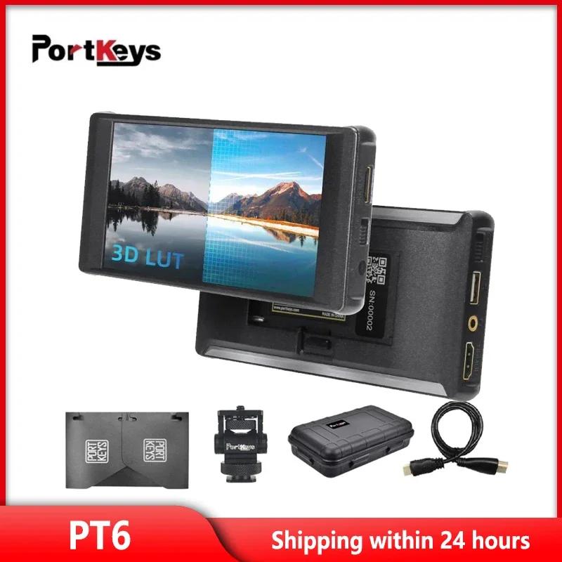 Portkeys PT6 5.2 ġ 3D LUT ̺ Ʈ , ġ ũ, 600nit 1080P 4K-HDMI ÷, ʵ  